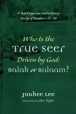 Who Is the True Seer Driven by God: Balak or Balaam?