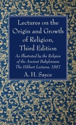 Lectures on the Origin and Growth of Religion, Third Edition