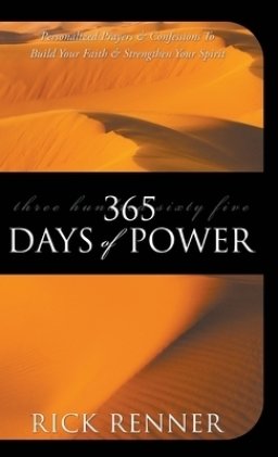 365 Days of Power: Personalized Prayers and Confessions to Build Your Faith and Strengthen Your Spirit