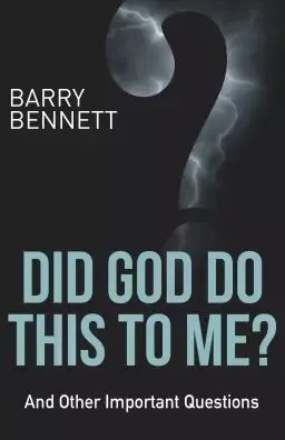 Did God Do This to Me?: And Other Important Questions