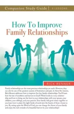 How to Improve Family Relationships Study Guide