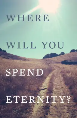 25 x Where Will You Spend Eternity Tracts