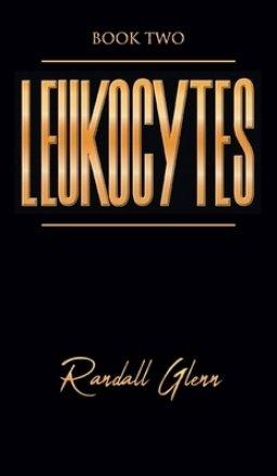 Leukocytes: Book Two