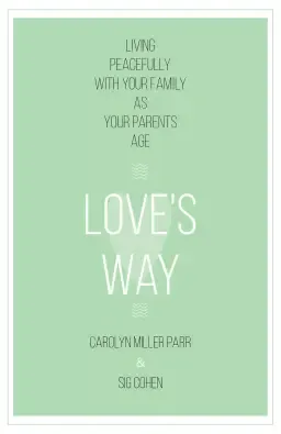 Love's Way: Living Peacefully with Your