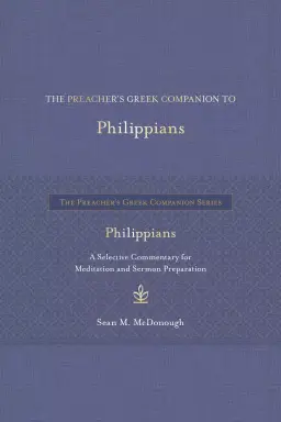 Preacher’s Greek Companion to Philippians