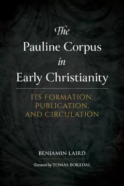 Pauline Corpus in Early Christianity