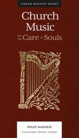 Church Music: For the Care of Souls