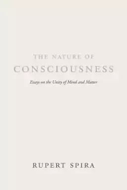 The Nature of Consciousness