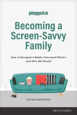 Becoming a Screen-Savvy Family