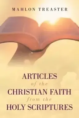 Articles of the Christian Faith from the Holy Scriptures