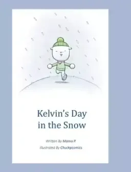 Kelvin's Day in the Snow