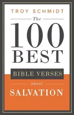 The 100 Best Bible Verses About Salvation