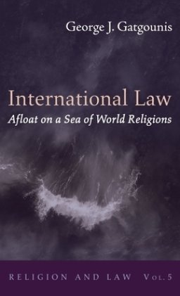 International Law Afloat on a Sea of World Religions