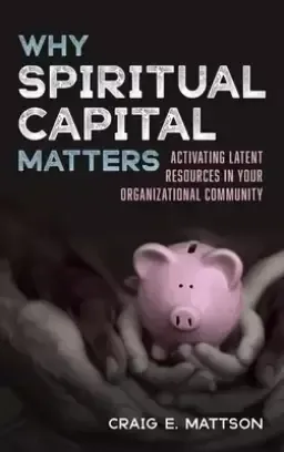 Why Spiritual Capital Matters