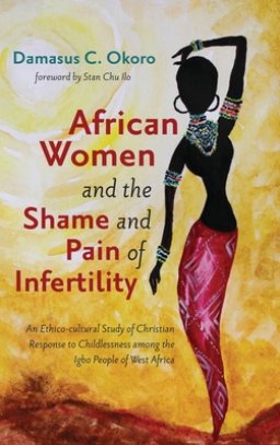 African Women and the Shame and Pain of Infertility