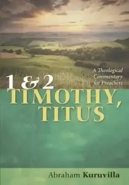 1 and 2 Timothy, Titus