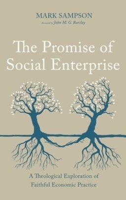 The Promise of Social Enterprise