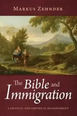 The Bible and Immigration