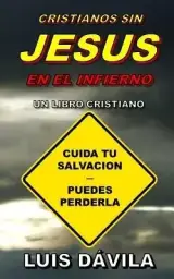 Cristianos Sin Jesus En El Infierno