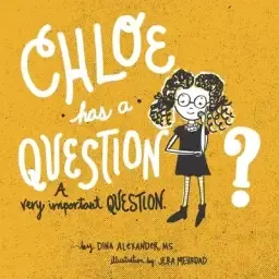 Chloe has a Question, A Very Important Question