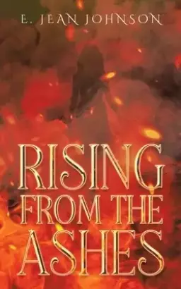 Rising From The Ashes