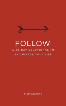 Follow: A 30-Day Devotional to Encourage Your Life