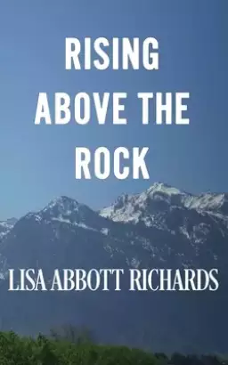 Rising Above the Rock