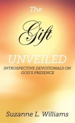 The Gift, Unveiled: Introspective Devotionals on God's Presence