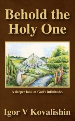 Behold the Holy One: a deeper look at God's infinitude