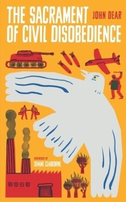 The Sacrament of Civil Disobedience