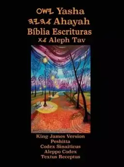 Yasha Ahayah Biblia Escrituras Aleph Tav (portuguese Edition Yasat Study Bible)