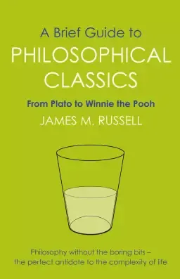 A Brief Guide to Philosophical Classics