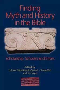 Finding Myth and History in the Bible