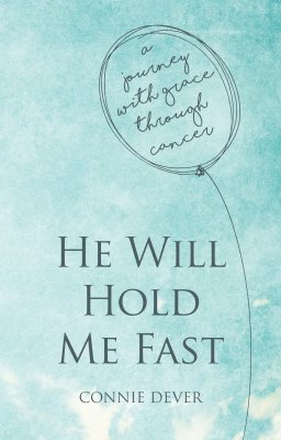 He Will Hold Me Fast.