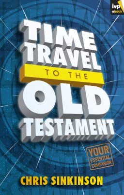 Time Travel to the Old Testament