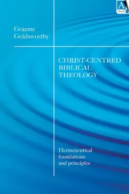 Christ-centered biblical theology