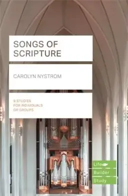 Songs from Scripture (Lifebuilder Study Guides)