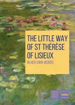 Little Way of St Therese of Lisieux