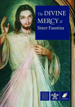 Divine Mercy and Sister Faustina