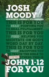 John 1–12 For You