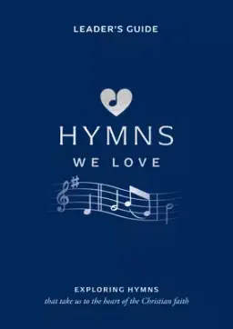 Hymns We Love Leader's Guide