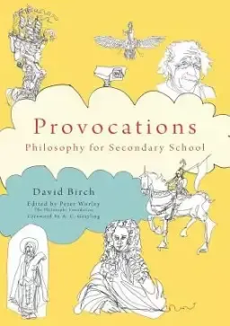 Provocations: Philosophy for Secondary Schools