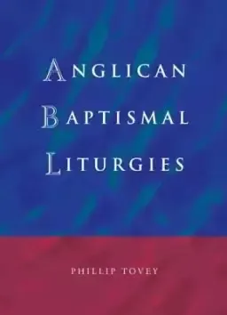 Anglican Baptismal Liturgies