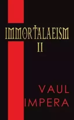 Immortalaeism Ii