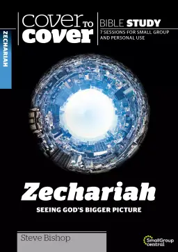 Cover to Cover: Zechariah