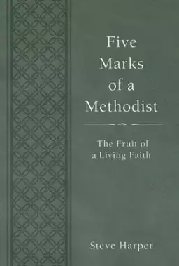 Five Marks of a Methodist