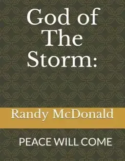 God of the Storm: : Peace Will Come