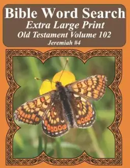 Bible Word Search Extra Large Print Old Testament Volume 102: Jeremiah #4