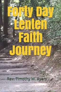 Forty Day Lenten Faith Journey