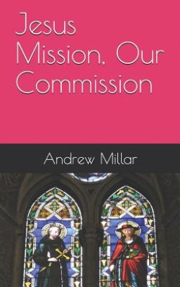 Jesus Mission, Our Commission